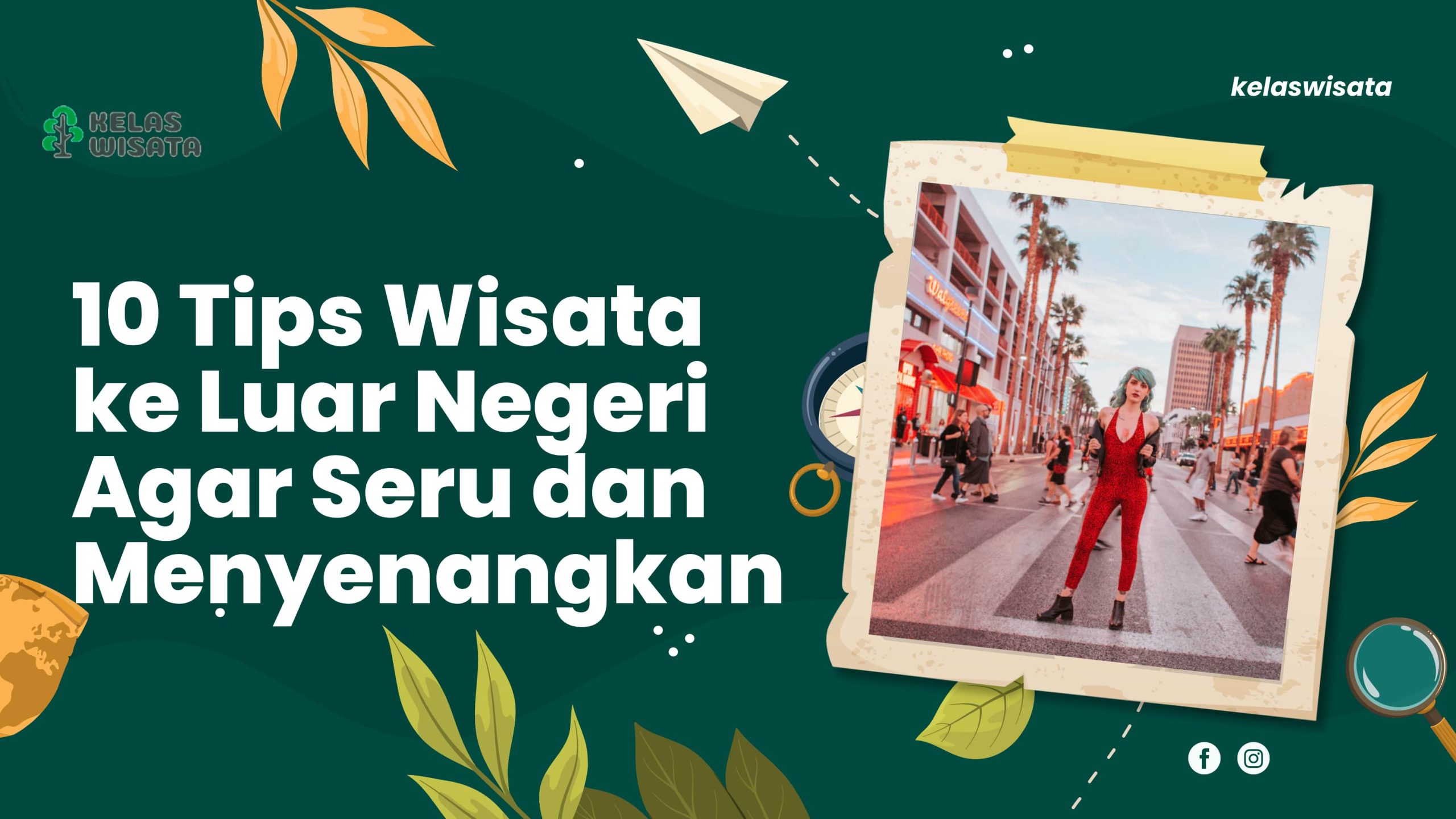 Menjelajahi Dunia Tanpa Henti Tips Jangka Panjang Travel Luar Negeri Agar Lebih Konsisten