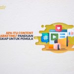 Panduan Lengkap Content Marketing Untuk Pemula Menguasai Strategi Konten Dari Nol