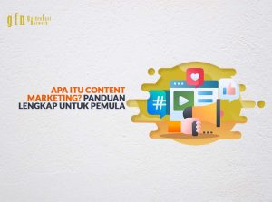 Panduan Lengkap Content Marketing Untuk Pemula Menguasai Strategi Konten Dari Nol