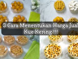 Panduan Lengkap Cara Menentukan Harga Jual Kue Kering agar Bisnis Untung dan Berkelanjutan
